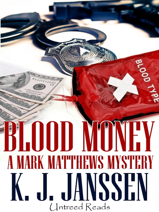 Title details for Blood Money by K.J. Janssen - Available